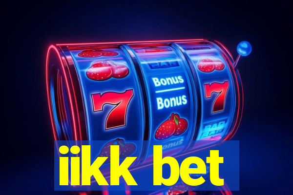 iikk bet